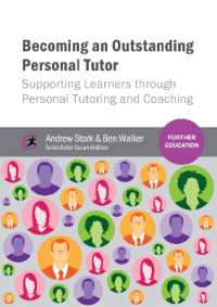 Becoming an Outstanding Personal Tutor : Supporting Learners through Personal Tutoring and Coaching (Further Education)
