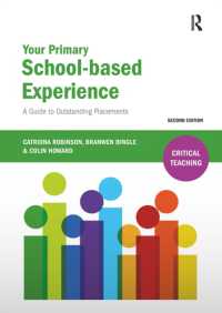 Your Primary School-based Experience : A Guide to Outstanding Placements (Critical Teaching) （2ND）