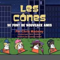 Les Cônes se font de nouveaux amis