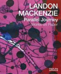 Landon Mackenzie : Parallel Journey: Works on Paper (1975-2015)