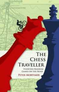 The Chess Traveller : Fourteen Random Games on the Road