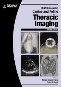 BSAVA Manual of Canine and Feline Thoracic Imaging (Bsava British Small Animal Veterinary Association) （2ND）