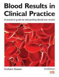 Blood Results in Clinical Practice : A practical guide to interpreting blood test results