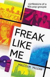 Freak Like Me: Confessions of a 90s pop groupie