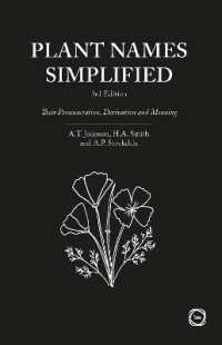 Plant Names Simplified 3rd Edition : Their Pronunciation, Derivation and Meaning