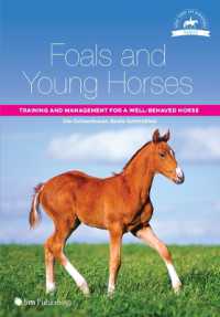 Foals and Young Horses : Training and Management for a Well-behaved Horse (Horse Riding and Management)