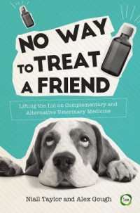 No Way to Treat a Friend : Lifting the Lid on Complementary and Alternative Veterinary Medicine