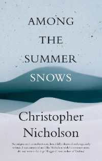 Among the Summer Snows : In Search of Scotland's Last Snows