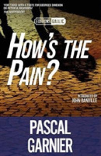 How's the Pain? (Editions Gallic)