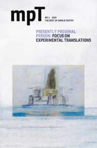 Presently Proximal Person: Focus on Experimental Translations : MPT No. 1 2025 (Modern Poetry in Translation)