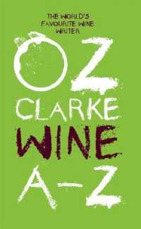 Oz Clarke Wine A-Z : The World's Favourite Wine Writer