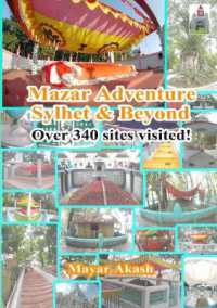 Mazar Adventure Sylhet and Beyond