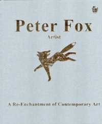 Peter Fox Artist : A Re-Enchantment of Contemporary Art (Peter Fox Artist)