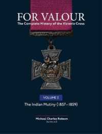 For Valour the Complete History of the Victoria Cross Volume Two : The Indian Mutiny (For Valour)
