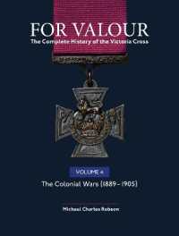 For Valour the Complete History of the Victoria Cross Volume Four : The Victorian Wars from 1896 (For Valour)