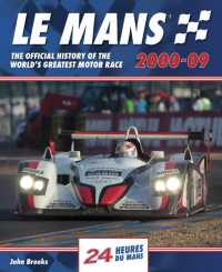 Le Mans the Official History of the World's Greatest Motor Race 2000-09 (Le Mans the Official History)