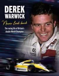Derek Warwick: Never Look Back : The racing life of Britain's double World Champion