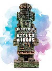 Aztecs and Incas (Discover Ancient Civilisations)