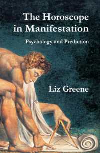The Horoscope in Manifestation: Psychology and Prediction