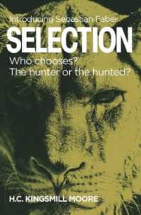 SELECTION : Who chooses? the hunter or the hunted?