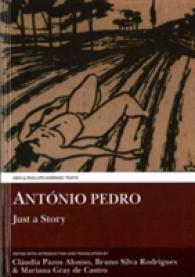 Antonio Pedro : Just a Story (Apenas uma narrativa) (Aris and Phillips Hispanic Classics)