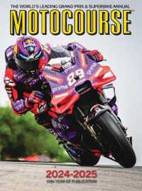 MOTOCOURSE 2024-25 Annual : The World's Leading Grand Prix & Superbike Annual (Motocourse)