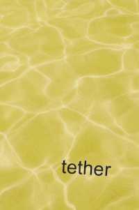Tether : A Lovely Story