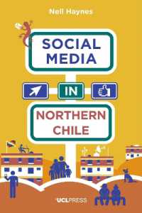 Social Media in Northern Chile : Posting the Extraordinarily Ordinary (Why We Post)