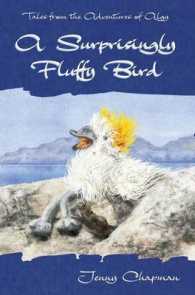A Surprisingly Fluffy Bird (Tales from the Adventures of Algy)