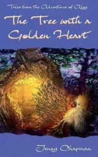 The Tree with a Golden Heart (Tales from the Adventures of Algy) （2ND）