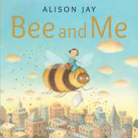 Bee and Me （Board Book）
