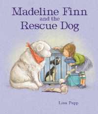 リサ・パップ作『いまのわたしにできること』(原書）<br>Madeline Finn and the Rescue Dog : A picture book story about how to show dogs love with books and blankets