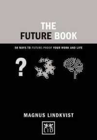 The Future Book : 50 Ways to Future-Proof Your Work and Life (Concise Advice)