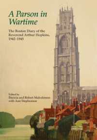 A Parson in Wartime : The Boston Diary of the Reverend Arthur Hopkins, 1942-1945 (Publications of the Lincoln Record Society)