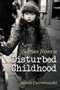Scenes from a Disturbed Childhood -- Paperback / softback （New ed）