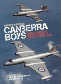 Canberra Boys : Fascinating Accounts from the Operators of an English Electric Classic