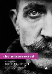 The Uncorrected Billy Childish : New & Selected Poems