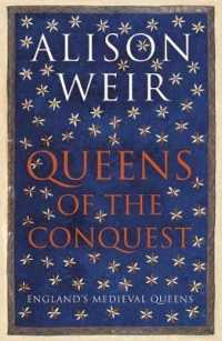 Queens of the Conquest : England's Medieval Queens -- Paperback