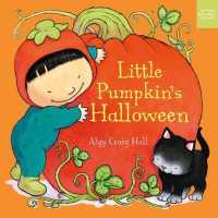 Little Pumpkin's Halloween (Little Holidays) （Board Book）