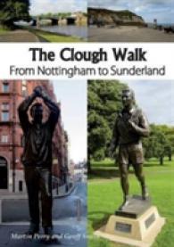 The Clough Walk : From Nottingham to Sunderland