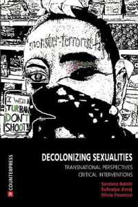 Decolonizing Sexualities : Transnational Perspectives, Critical Interventions