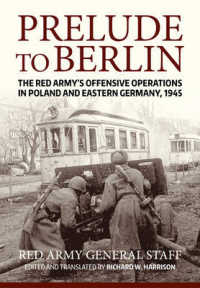 Prelude to Berlin : The Red Army's Offensive Operations in Poland and Eastern Germany, 1945