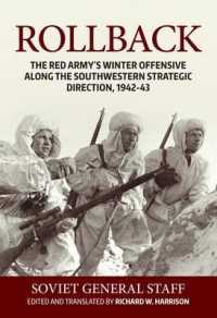 Rollback : The Red Army's Winter Offensive Along the Southwestern Strategic Direction, 1942-43