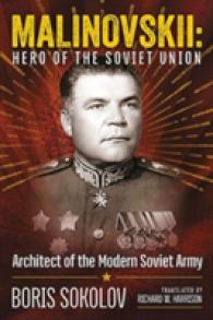 Marshal Malinovskii : Hero of the Soviet Union: Architect of the Modern Soviet Army （TRA）