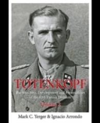 Totenkopf : The Structure, Development, and Personalities of the 3