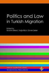 Politics and Law in Turkish Migration (Turkish Migration)