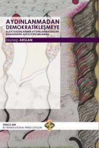 Aydınlanmadan Demokratikleşmeye, Alevi Kadınlarının Aydınlanmasından Demokratik Alevi Toplumlarına
