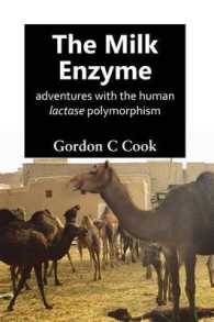 Milk Enzyme : Adventures with the Human Lactase Polymorphism -- Hardback