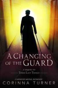 A Changing of the Guard (Last Things)
