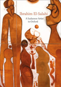 Ibrahim El-Salahi : A Sudanese Artist in Oxford